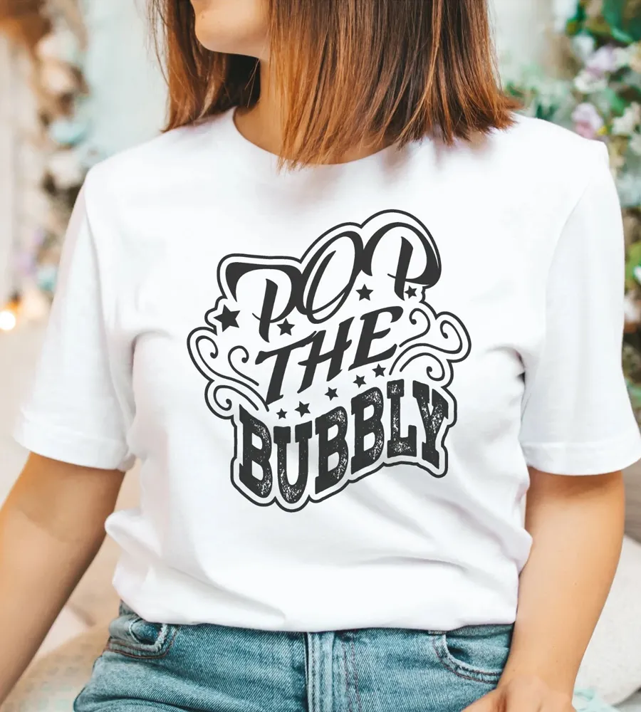 Pop The Bubbly Shirt