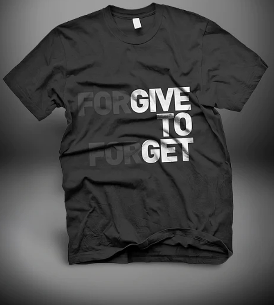 Forgive to Forget Shirt