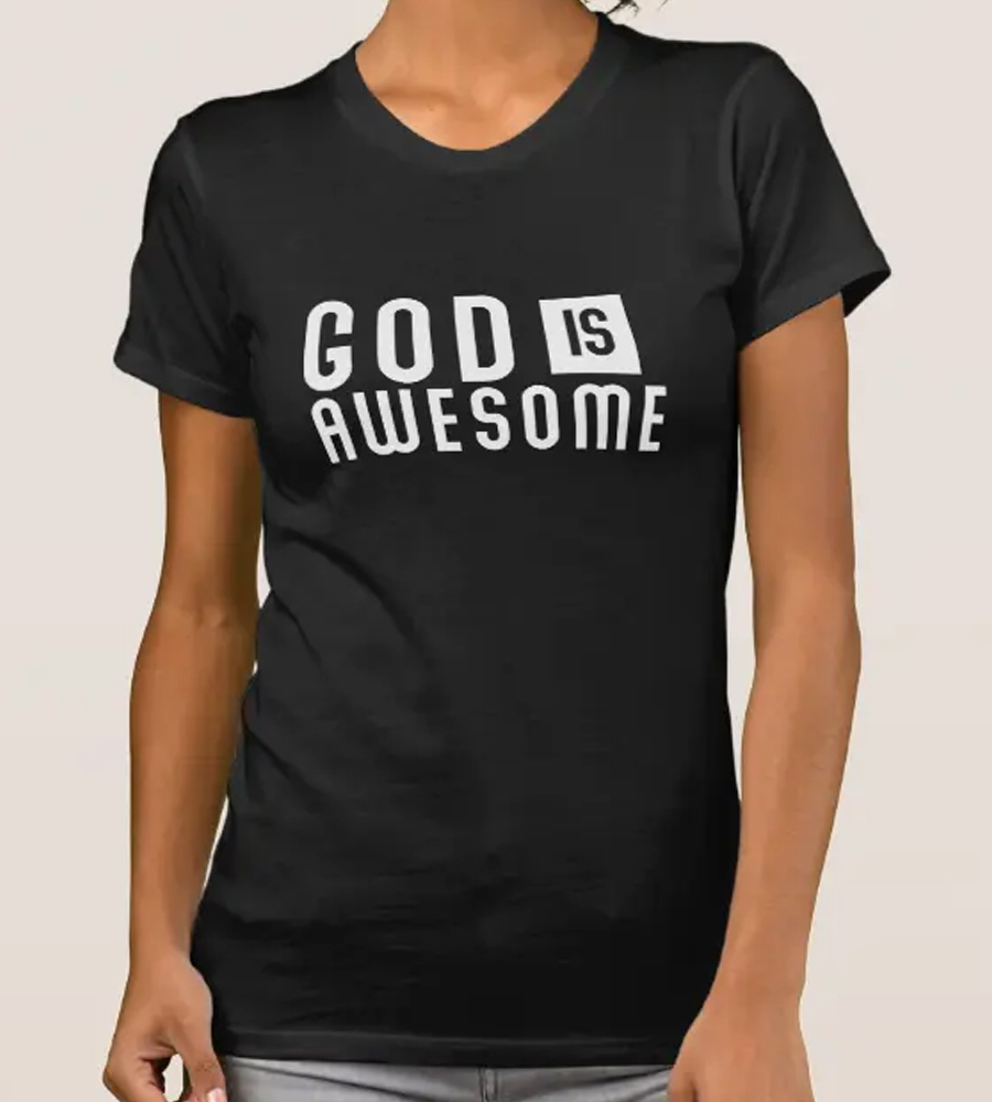 God is Awesome Shirt