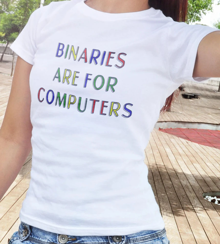 Non Binary Are For Computer Transgender Shirt