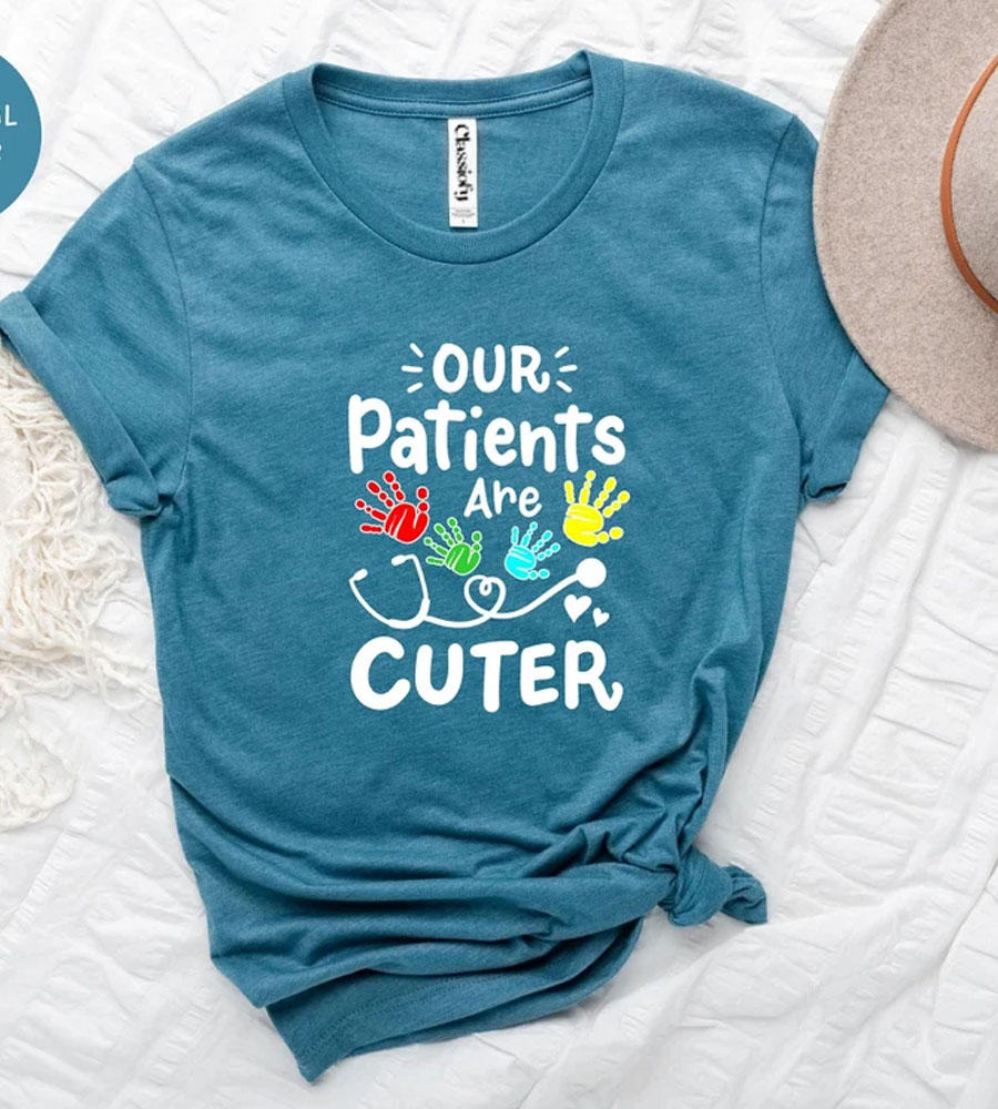 Our Patients are Cuter Pediatric OT Shirt
