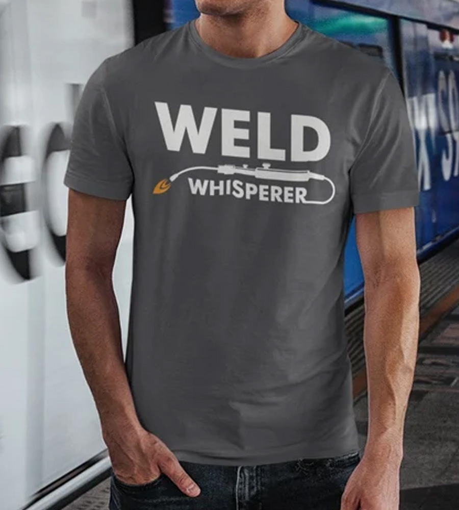 Weld Whisperer Shirt