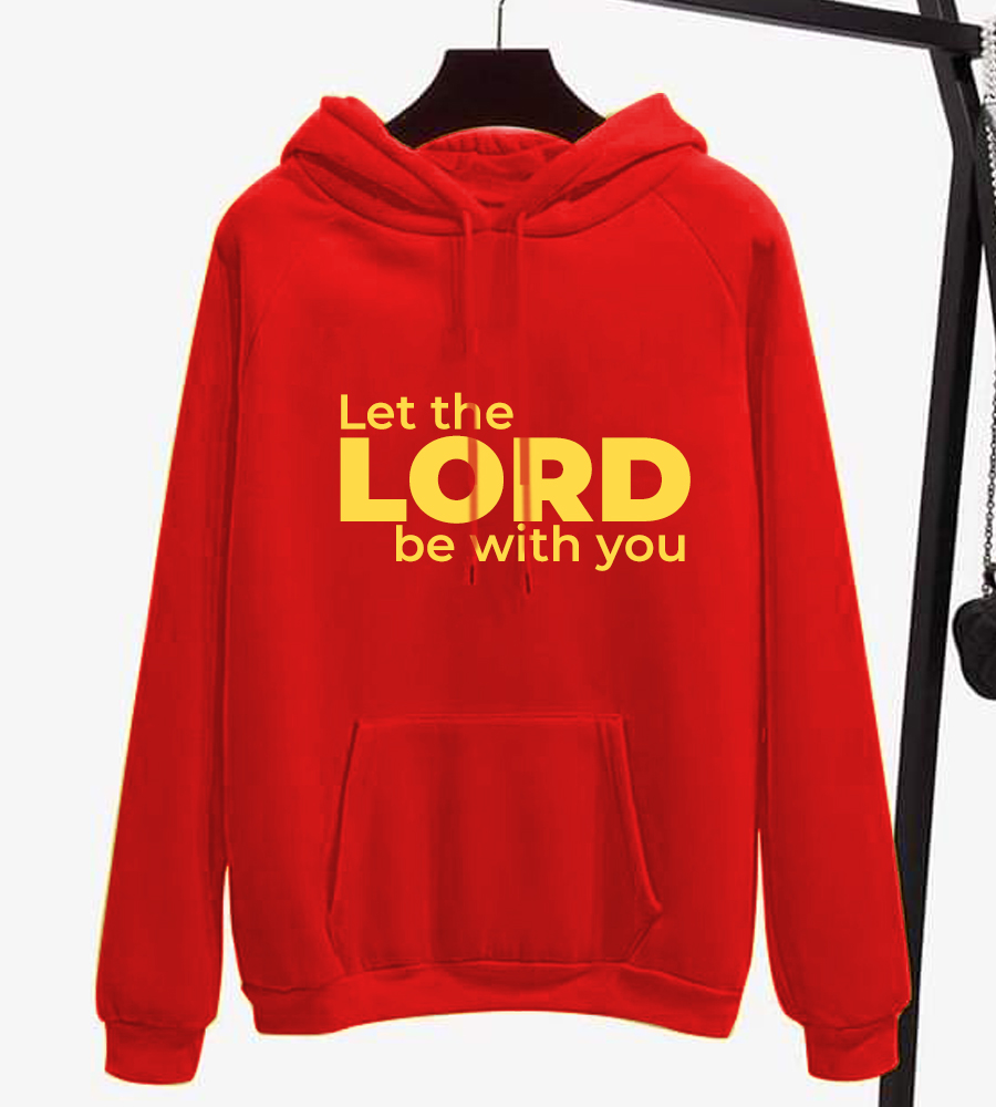 Let the Lord Be with You Hoodie